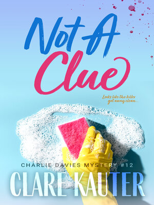 cover image of Not a Clue